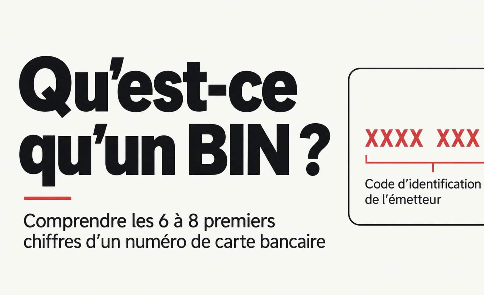 Schéma de la structure d'un numéro de carte bancaire présentant le BIN de l'émetteur, les chiffres définis par l'émetteur et le chiffre de contrôle