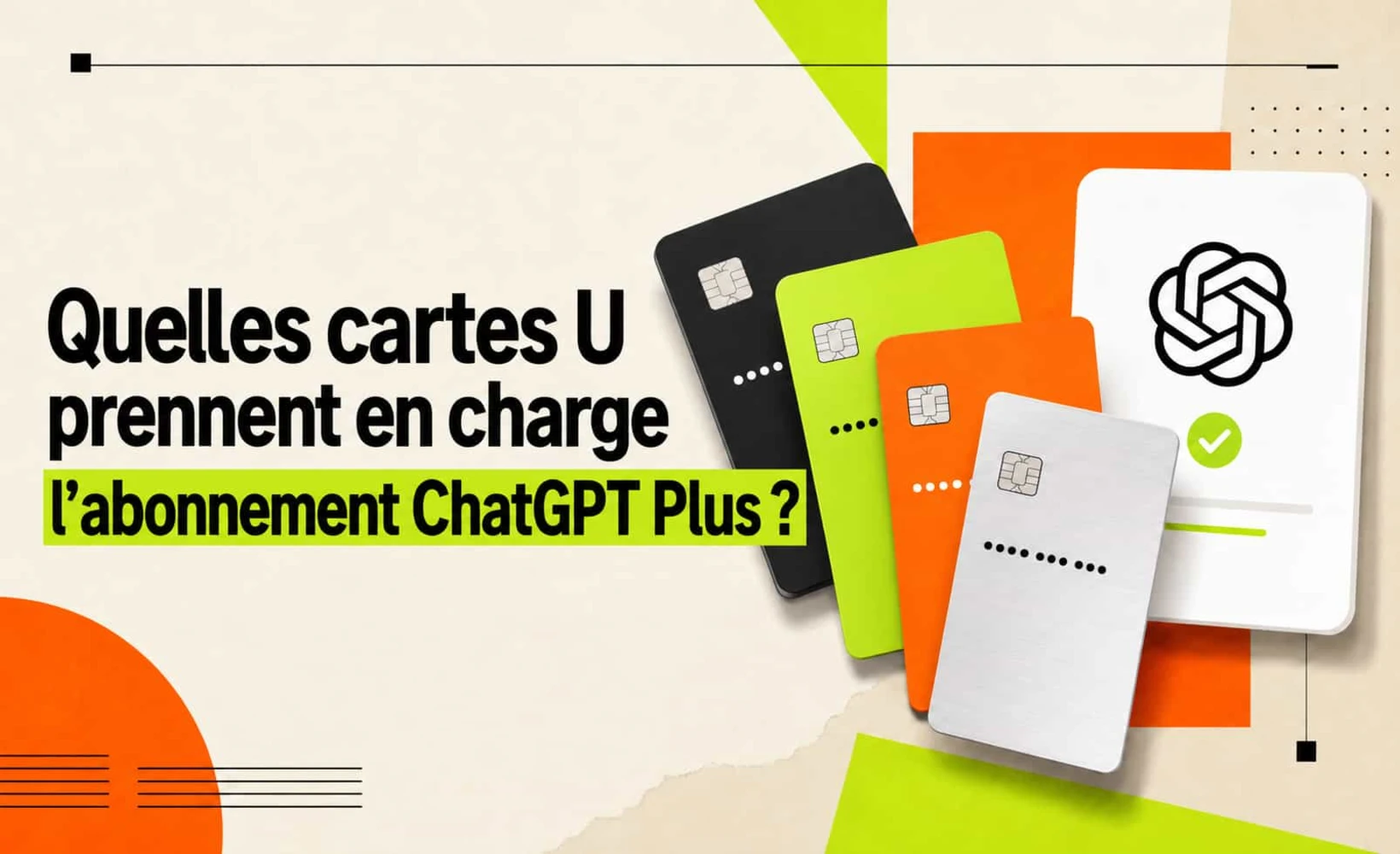 Illustration de la compatibilité des cartes U avec les abonnements ChatGPT Plus