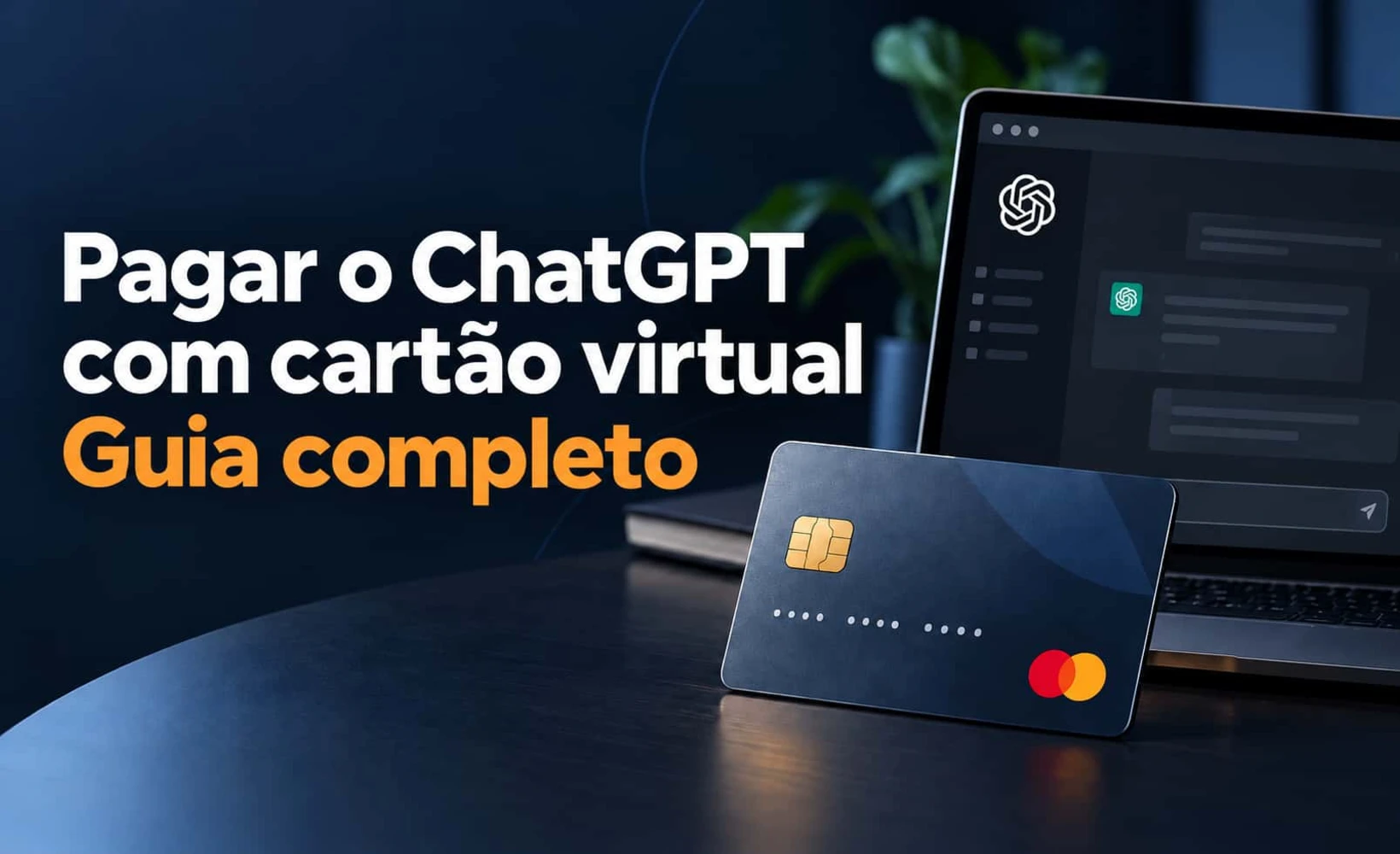 Imagem de capa do guia para pagar o ChatGPT com cartão virtual